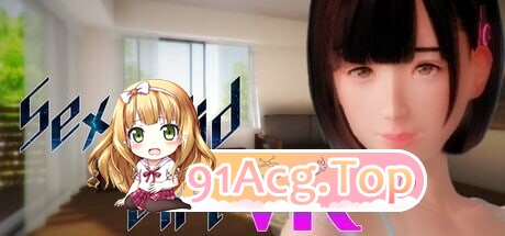 性爱机器人女孩VR SexaroidGirl v2.0 PC端 官中高清版 预览图