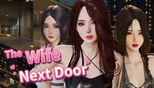 隔壁的美艳人妻 The Wife Next Door Ver1.8.14 PC端 官中高清版 预览图