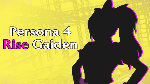女神异闻录4 理世外传 Persona 4: Rise Gaiden v0.6 PC端 AI汉化版 预览图