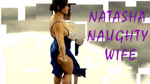淘气的妻子 Natasha Naughty Wife P2 v0.56 双端 AI汉化版 预览图