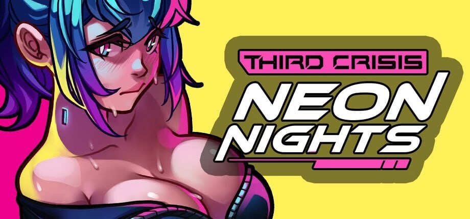 第三危机：霓虹之夜 ▫️ Third Crisis: Neon Nights ▫️ v0.4.8 ▫️ PC端 无码 预览图