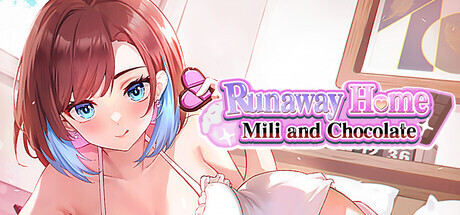 新作[模拟2DSLG/恋爱/色情] 逃家少女〜蜜梨与巧克力〜 Runaway Home: Mili and Chocolate PC端 步兵 预览图