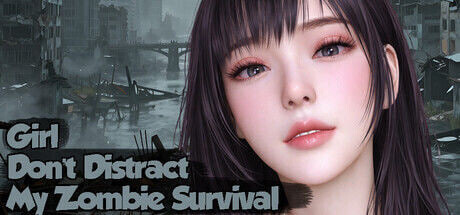 美女，别影响我僵尸末日求生 ▫️ Girl, Don’t Distract My Zombie Survival ▫️ PC端 官中无码 预览图